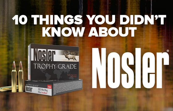 10 Things You Didn’t Know About Nosler