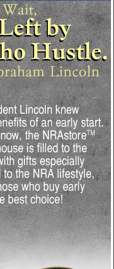 Order Your NRAstore Gifts Early to Get the Best Choice