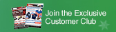 Join the Exclusive Customer Club