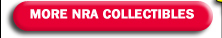 More NRA Collectibles
