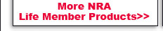 More NRA Life Member Products