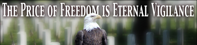 The Price of Freedom is Eternal Vigilance