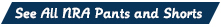 See All NRA Pants and Shorts