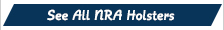 See All NRA Holsters