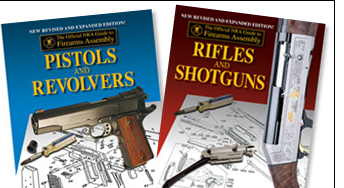 The Official NRA Guide to Firearms Assembly Two Volume Set