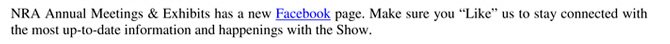 NRA Annual Meetings and Exhibits Facebook page - like us to stay connected with up-to-date-information