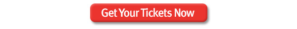 Get Your Tickets Today!